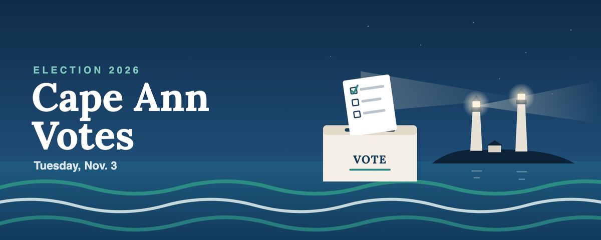 Illustration of a ballot dropping into a box labeled Vote beside the Twin Lights of Thacher Island at night, with the words Election 2026, Cape Ann Votes, Tuesday, Nov. 3